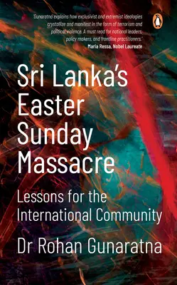 Sri Lanka húsvétvasárnapi mészárlása: Tanulságok a nemzetközi közösség számára - Sri Lanka's Easter Sunday Massacre: Lessons for the International Community