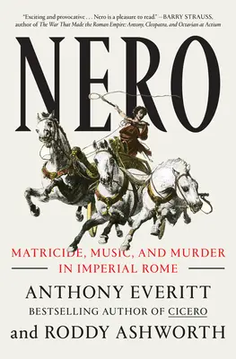 Nero: Anyagyilkosság, zene és gyilkosság a császári Rómában - Nero: Matricide, Music, and Murder in Imperial Rome