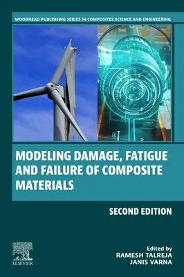 A kompozit anyagok károsodásának, fáradásának és tönkremenetelének modellezése - Modeling Damage, Fatigue and Failure of Composite Materials
