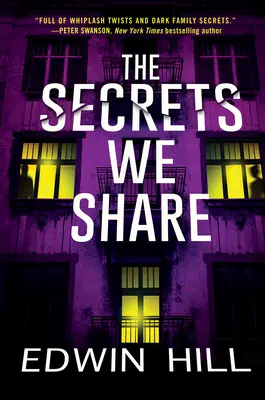 A titkok, amelyeket megosztunk: Egy lebilincselő feszültséggel teli regény - The Secrets We Share: A Gripping Novel of Suspense