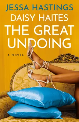 Daisy Haites: Haites: The Great Undoing - Daisy Haites: The Great Undoing