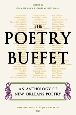 A költői büfé: New Orleans-i költészet antológiája - The Poetry Buffet: An Anthology of New Orleans Poetry