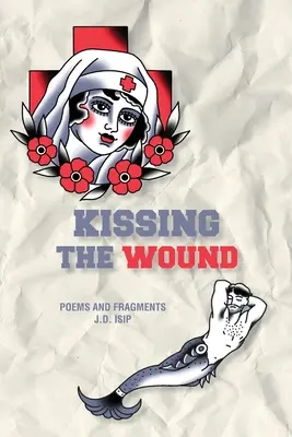 A seb csókja - Kissing the Wound