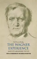 Wagner-élmény - Wagner Experience