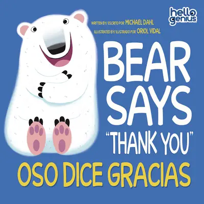 Bear Says Thank You/Oso Dice Gracias (A medve köszönetet mond) - Bear Says Thank You/Oso Dice Gracias