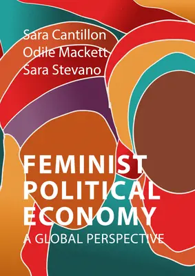 Feminista politikai gazdaságtan: A Global Perspective - Feminist Political Economy: A Global Perspective