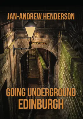 Going Underground: Edinburgh