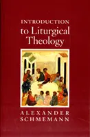 Bevezetés a liturgikus teológiába - Introduction to Liturgical Theology