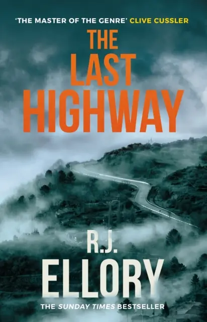 Last Highway - A díjnyertes, bestsellerszerző A QUIET BELIEF IN ANGELS (Egy csendes hit az angyalokban) új, lebilincselő krimije. - Last Highway - The gripping new mystery from the award-winning, bestselling author of A QUIET BELIEF IN ANGELS