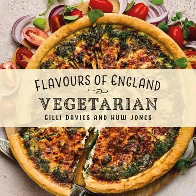 Anglia ízei: Vegetáriánus - Flavours of England: Vegetarian