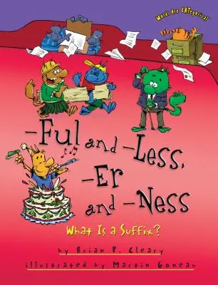 -Ful és -Less, -Er és -Ness: Mi az az utótag? - -Ful and -Less, -Er and -Ness: What Is a Suffix?