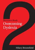 A diszlexia leküzdése - 2. segédkönyv - Overcoming Dyslexia - Resource Book 2