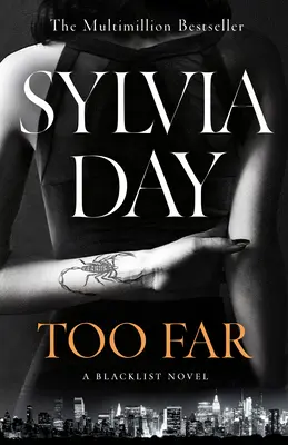 Too Far - A perzselő új regény a So Close (Feketelista) bestseller szerzőjétől - Too Far - The scorching new novel from the bestselling author of So Close (Blacklist)