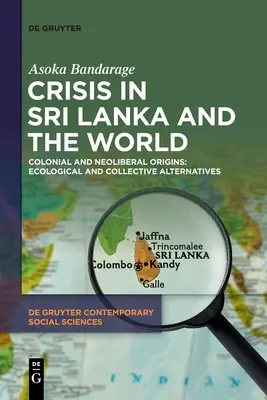 Válság Srí Lankán és a világon: Gyarmati és neoliberális eredet: Ökológiai és kollektív alternatívák - Crisis in Sri Lanka and the World: Colonial and Neoliberal Origins: Ecological and Collective Alternatives