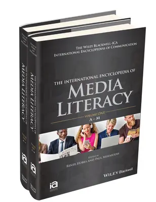 A médiaműveltség nemzetközi enciklopédiája, 2 kötetes sorozat - The International Encyclopedia of Media Literacy, 2 Volume Set