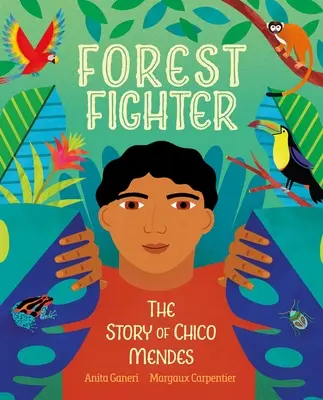 Erdei harcos: Chico Mendes története - Forest Fighter: The Story of Chico Mendes