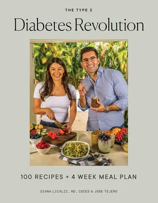 A 2-es típusú cukorbetegség forradalma: Szakácskönyv és teljes útmutató a 2-es típusú cukorbetegség kezeléséhez - The Type 2 Diabetes Revolution: A Cookbook and Complete Guide to Managing Type 2 Diabetes