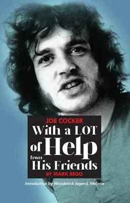 Joe Cocker: With a lot of help from his friends - Joe Cocker: With a Lot of Help from His Friends