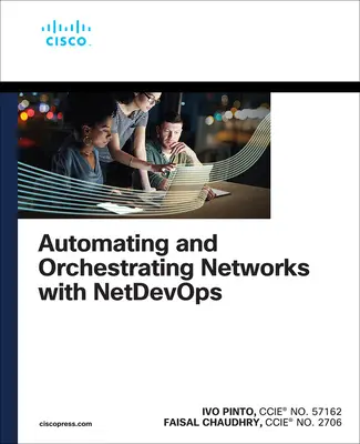 Hálózatok automatizálása és összehangolása a Netdevops segítségével - Automating and Orchestrating Networks with Netdevops