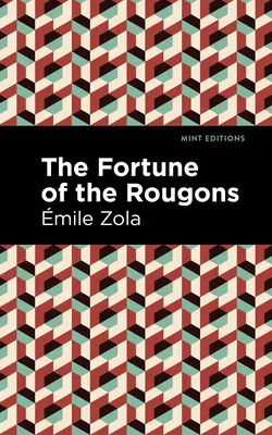 A Rougonok szerencséje - The Fortune of the Rougons