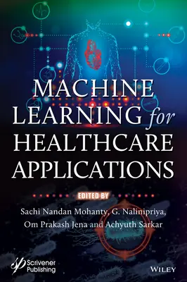 Gépi tanulás egészségügyi alkalmazásokhoz - Machine Learning for Healthcare Applications