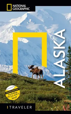 National Geographic Traveler: Alaszka, 4. kiadás - National Geographic Traveler: Alaska, 4th Edition