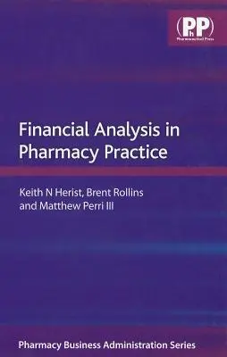 Pénzügyi elemzés a gyógyszertári gyakorlatban - Financial Analysis in Pharmacy Practice