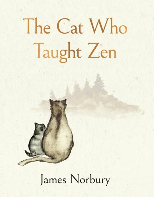 A macska, aki zent tanított - A Nagy panda és az apró sárkány bestseller szerzőjének gyönyörűen illusztrált új meséje - Cat Who Taught Zen - The beautifully illustrated new tale from the bestselling author of Big Panda and Tiny Dragon