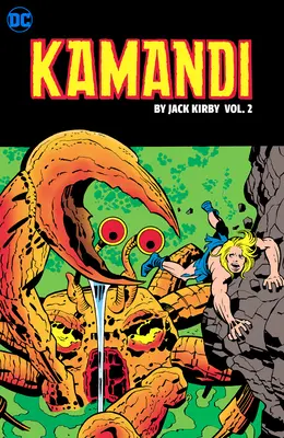 Kamandi, az utolsó fiú a Földön by Jack Kirby Vol. 2: Tr - Trade Paperback - Kamandi, the Last Boy on Earth by Jack Kirby Vol. 2: Tr - Trade Paperback