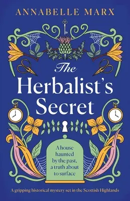 The Herbalist's Secret: Egy lebilincselő történelmi krimi a skót Felföldön - The Herbalist's Secret: A gripping historical mystery set in the Scottish Highlands