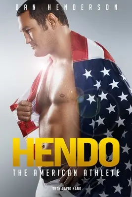 Hendo: Hendo: Az amerikai sportoló - Hendo: The American Athlete