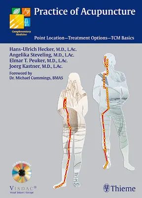 Az akupunktúra gyakorlata - Pontok elhelyezkedése - Kezelési lehetőségek - TCM alapok - Practice of Acupuncture - Point Location - Treatment Options - TCM Basics