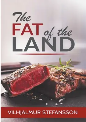 A föld zsírja - The Fat of the Land