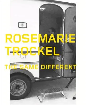 Rosemarie Trockel: Ugyanaz a másság - Rosemarie Trockel: The Same Different