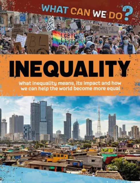 Mit tehetünk? Egyenlőtlenség - What Can We Do?: Inequality