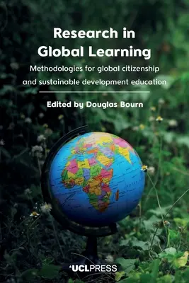 Kutatás a globális tanulásban: Methodologies for global citizenship and sustainable development education - Research in Global Learning: Methodologies for global citizenship and sustainable development education