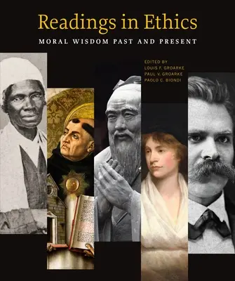 Olvasmányok az etikából: Morális bölcsesség múlt és jelen - Readings in Ethics: Moral Wisdom Past and Present