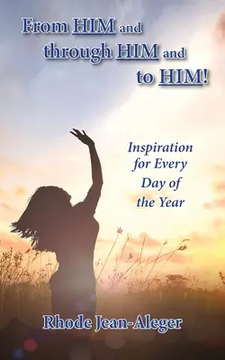 Tőle, általa és hozzá - From Him and through Him and to Him