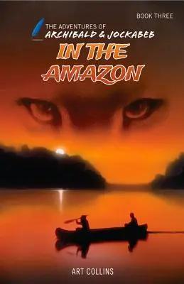 Az Amazonasban (Archibald és Jockabeb kalandjai) - In the Amazon (the Adventures of Archibald and Jockabeb)