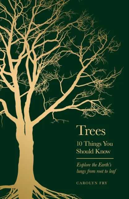 Fák - 10 dolog, amit tudnod kell - Trees - 10 Things You Should Know