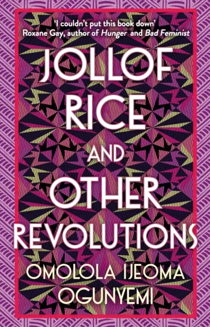 Jollof rizs és más forradalmak - Jollof Rice and Other Revolutions