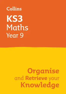 Ks3 Maths Year 9: Organise and Retrieve Your Knowledge: Ideális a 9. évfolyam számára - Ks3 Maths Year 9: Organise and Retrieve Your Knowledge: Ideal for Year 9