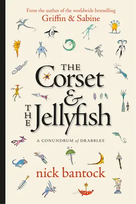 A fűző és a medúza: A Conundrum of Drabbles - The Corset & the Jellyfish: A Conundrum of Drabbles