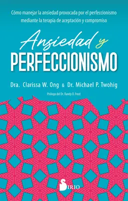 Ansiedad y perfeccionismo - Ansiedad Y Perfeccionismo