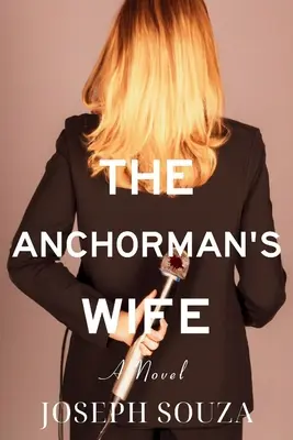 A műsorvezető felesége - The Anchorman's Wife