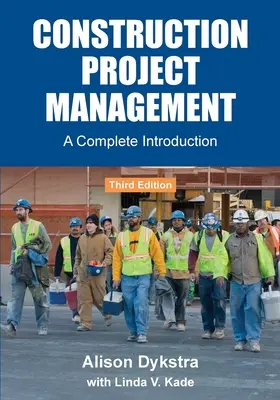 Építési projektmenedzsment: Teljes bevezetés - Construction Project Management: A Complete Introduction