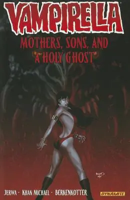 Vampirella 5. kötet: Anyák, fiúk és a Szentlélek - Vampirella Volume 5: Mothers, Sons, and the Holy Ghost