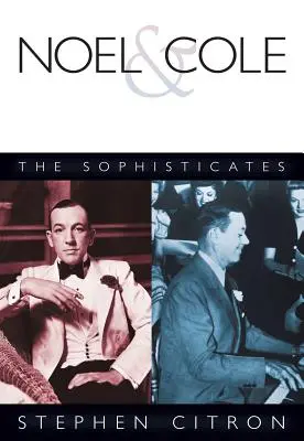 Noel & Cole: A szofisztikáltak - Noel & Cole: The Sophisticates