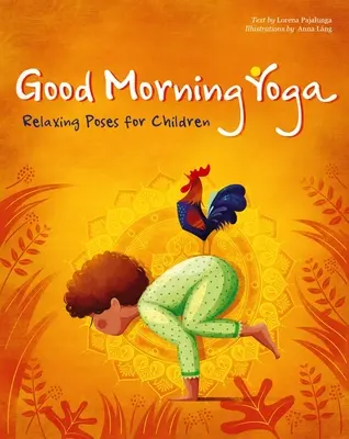 Jó reggelt jóga: relaxáló pózok gyerekeknek - Good Morning Yoga: Relaxing Poses for Children