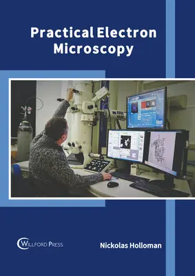 Gyakorlati elektronmikroszkópia - Practical Electron Microscopy